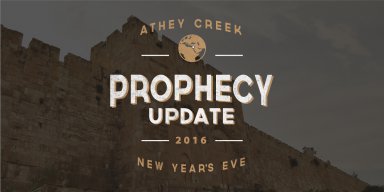 Teaching artwork for Prophecy Update 2016 - Conclusion